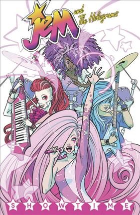 Jem and the Holograms. #1, Showtime / written by Kelly Thompson ; art by Sophie Campbell.