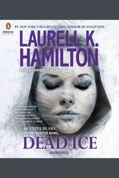 Dead ice : an Anita Blake, vampire hunter novel / Laurell K. Hamilton.