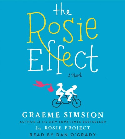 The Rosie effect [sound recording] / Graeme Simsion.