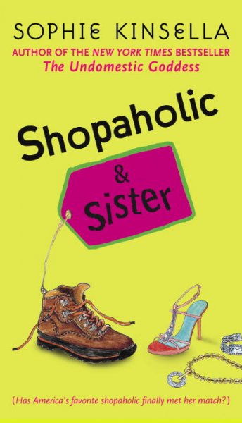 Shopaholic & sister / Sophie Kinsella.
