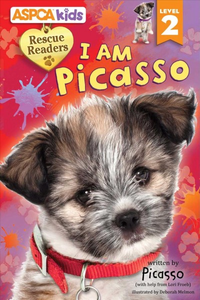I am Picasso / written by Picasso (with help from Lori C. Froeb) ; illustrated by Deborah Melmon.