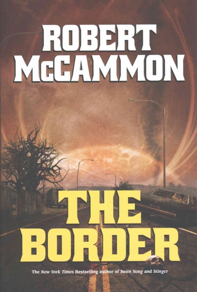 The border / Robert McCammon.