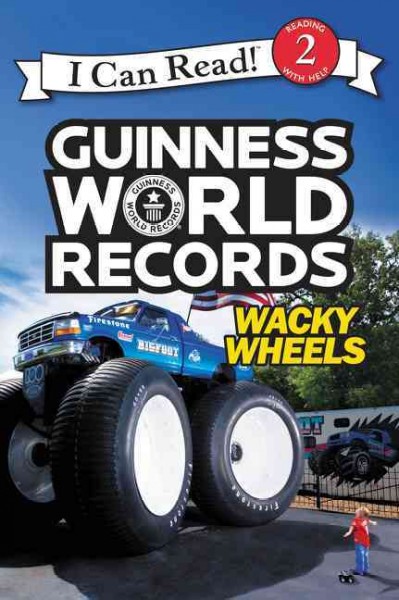 Guinness world records : wacky wheels / by Cari Meister ; photos supplied by Guinness World Records.
