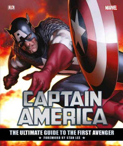 Captain America : the ultimate guide to the first avenger / written by Matthew Forbeck ; with Alan Cowsill and Daniel Wallace.