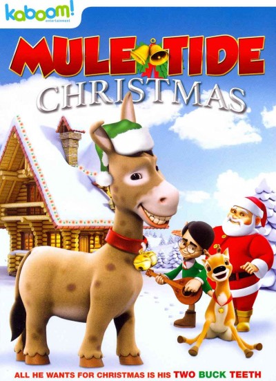 Mule-tide Christmas [videorecording] / Kaboom! Entertainment ; Phase 4 Films and Baleuko S.L. present ; directed by Gorka Vazquez ; screenplay by Beatriz Iso and Segundo Altolagirre ; produced by Eduardo Barinaga and Karmelo Vivanco.