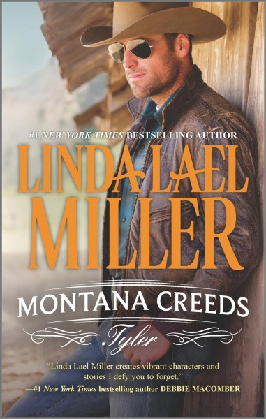 Montana Creeds. Tyler / Linda Lael Miller.