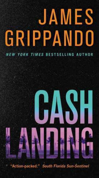 Cash landing : a novel / James Grippando.