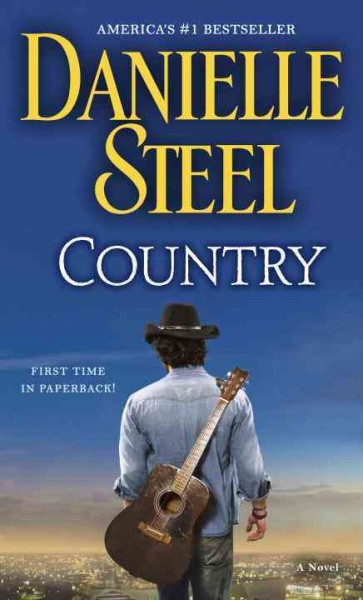Country : a novel / Danielle Steel.