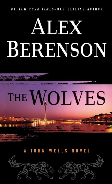The wolves [text (large print)] / Alex Berenson.