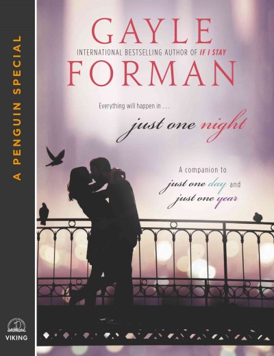 Just one night / by Gayle Forman.