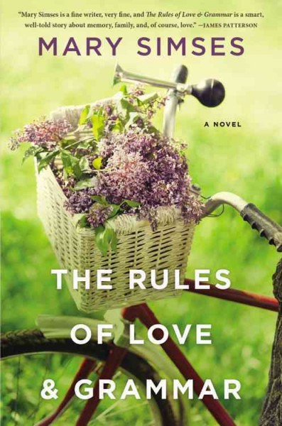 The rules of love & grammar : a novel / Mary Simses.