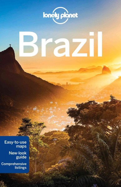 Brazil / by Regis St. Louis, Gary Chandler, Gregor Clark, Bridget Gleeson, Ana Kaminski, Kevin Raub.