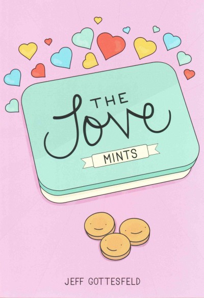 The love mints / Jeff Gottesfeld.