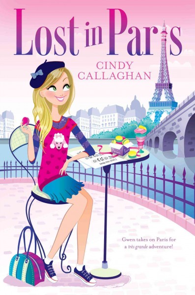 Lost in Paris / Cindy Callaghan.