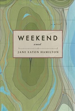 Weekend / Jane Eaton Hamilton.
