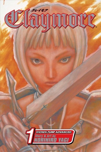 Claymore. Vol. 1, Silver-eyed slayer / story and art by Norihiro Yagi. [English adaptation & translation, Jonathan Tarbox].