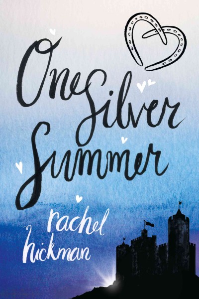 One silver summer / Rachel Hickman.