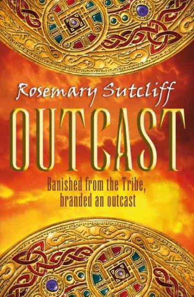 Outcast  Rosemary Sutcliff.