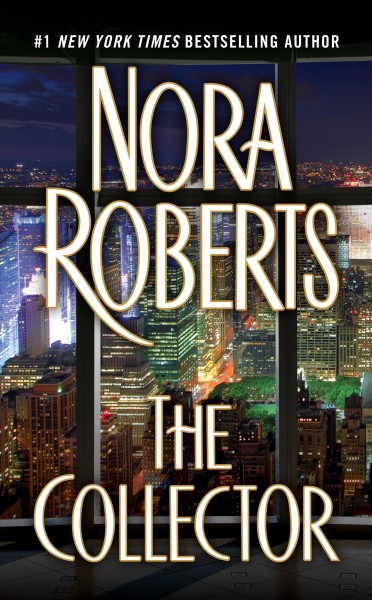 The collector / Nora Roberts