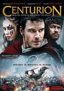 Centurion [videorecording] / produced by Christian Colson, Robert Jones ; written and directed by Neil Marshall.