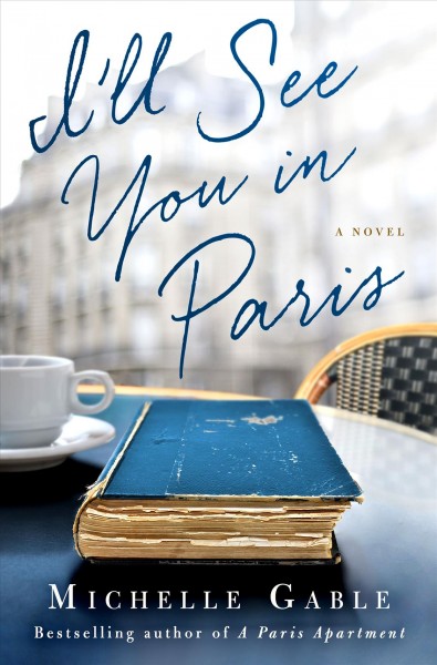 I'll see you in Paris / Michelle Gable.