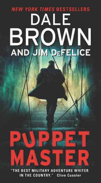 Puppet master / Dale Brown and Jim DeFelice.