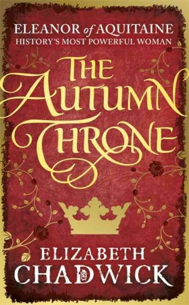 The autumn throne / Elizabeth Chadwick.