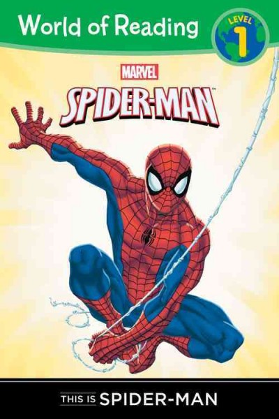 This is Spider-Man / by Thomas Macri ; illustrated by Todd Nauck and Hi-Fi Design.