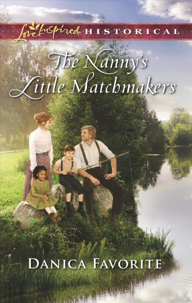 The nanny's little matchmakers / Danica Favorite.