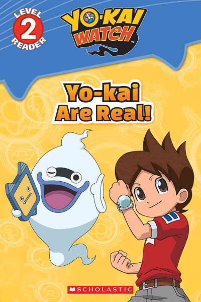 Yo-kai are real! / adapted by Meredith Rusu.