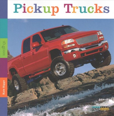 Pickup trucks / Kate Riggs.