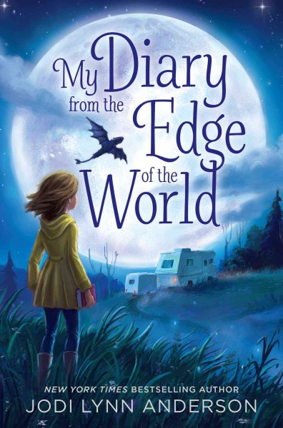 My diary from the edge of the world / by Jodi Lynn Anderson.