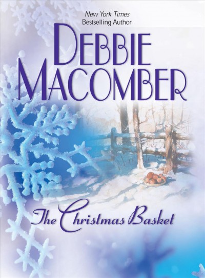 The Christmas basket / Debbie Macomber.