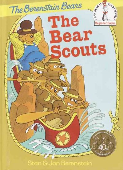 The Bear Scouts / by Stan and Jan Berenstain.