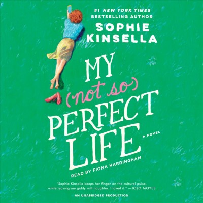 My not so perfect life / Sophie Kinsella.