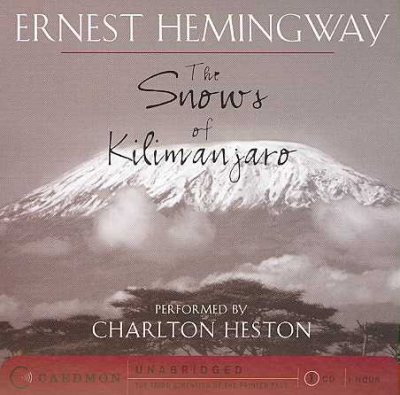 The snows of Kilimanjaro [sound recording] / Ernest Hemingway.