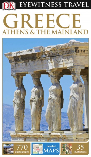 Greece, Athens & the Mainland / main contributor, Marc Dubin.
