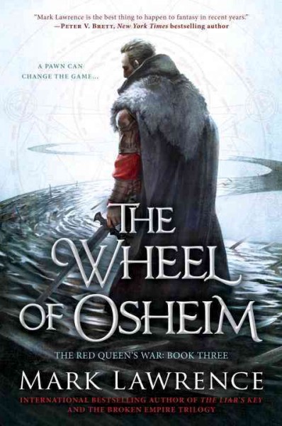 The wheel of Osheim / Mark Lawrence.