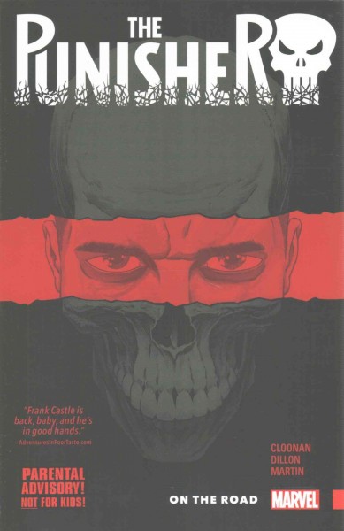 The Punisher. 1, On the road / Becky Cloonan, writer ; Steve Dillon, artist ; Frank Martin with Lee Duhig (#6), color artists ; VC's Cory Petit (#1-2, #4-6) & Joe Sabino (#3), letterers.