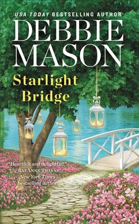 Starlight bridge / Debbie Mason.