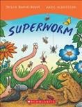 Superworm / Julia Donaldson ; illustrated by Axel Scheffler.