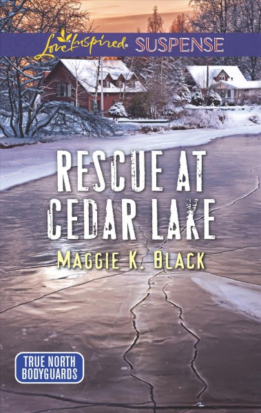 Rescue at Cedar Lake / Maggie K. Black.