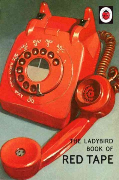Red tape / the Ladybird Books for grown ups : Jason Hazeley