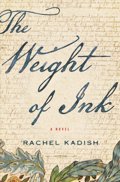 The weight of ink / Rachel Kadish.