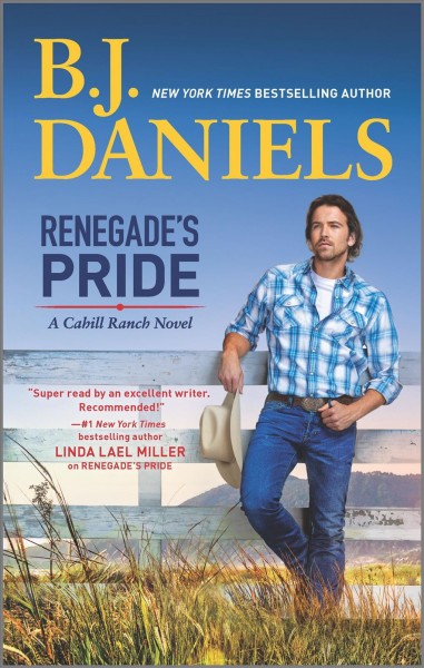 Renegade's pride / B.J. Daniels.