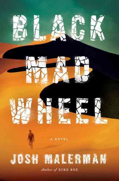 Black mad wheel / Josh Malerman. 