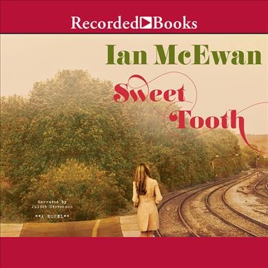 Sweet tooth [sound recording] / by Ian McEwan.