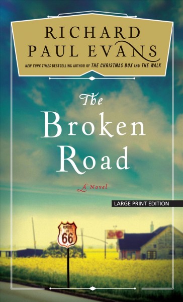 The broken road / Richard Paul Evans.