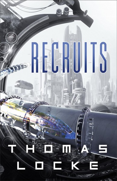 Recruits / Thomas Locke.