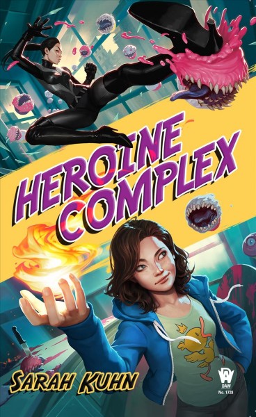 Heroine complex / Sarah Kuhn.